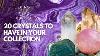 20 Crystals To Have In Your Collection