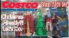 Christmas Already Calm Down Costco Costco Shop With Me Everything New At Costco
