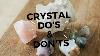 Don T Do These Things With Your Crystals Crystals Do S U0026 Don Ts