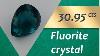Fluorite Crystal 30 95 Carats Natural Fluorite Crystal