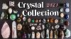 My Crystal Collection 2023 Part 3